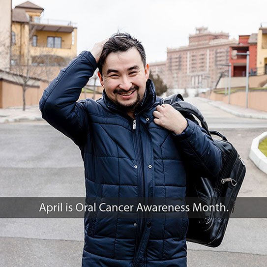 Oral Cancer Awareness Month Is Here!